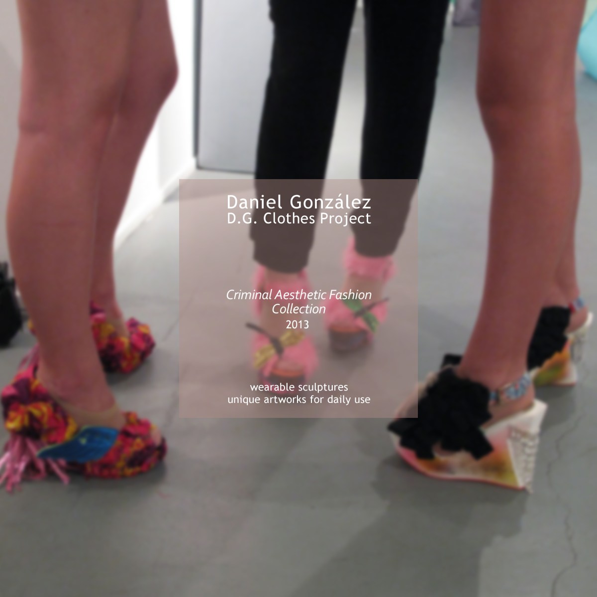 Daniel González D.G. Clothes Project, Criminal Aesthetic Fashion Collection, 2013