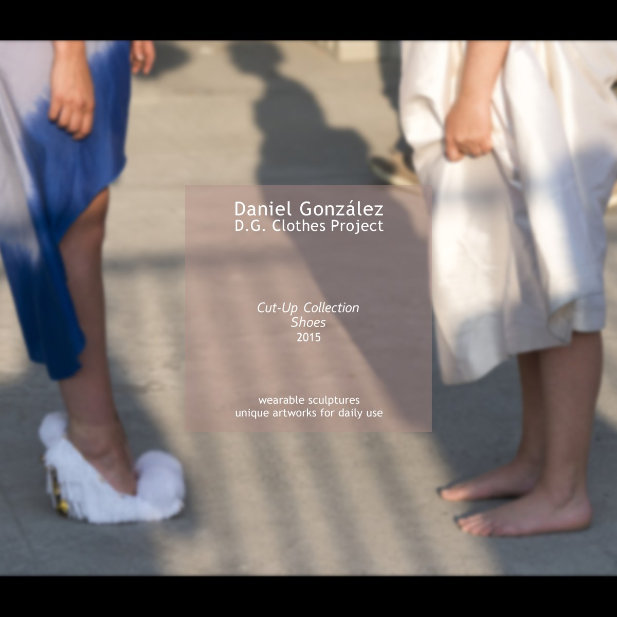 Daniel González D.G. Clothes Project, Cut-Up Collection, 2015