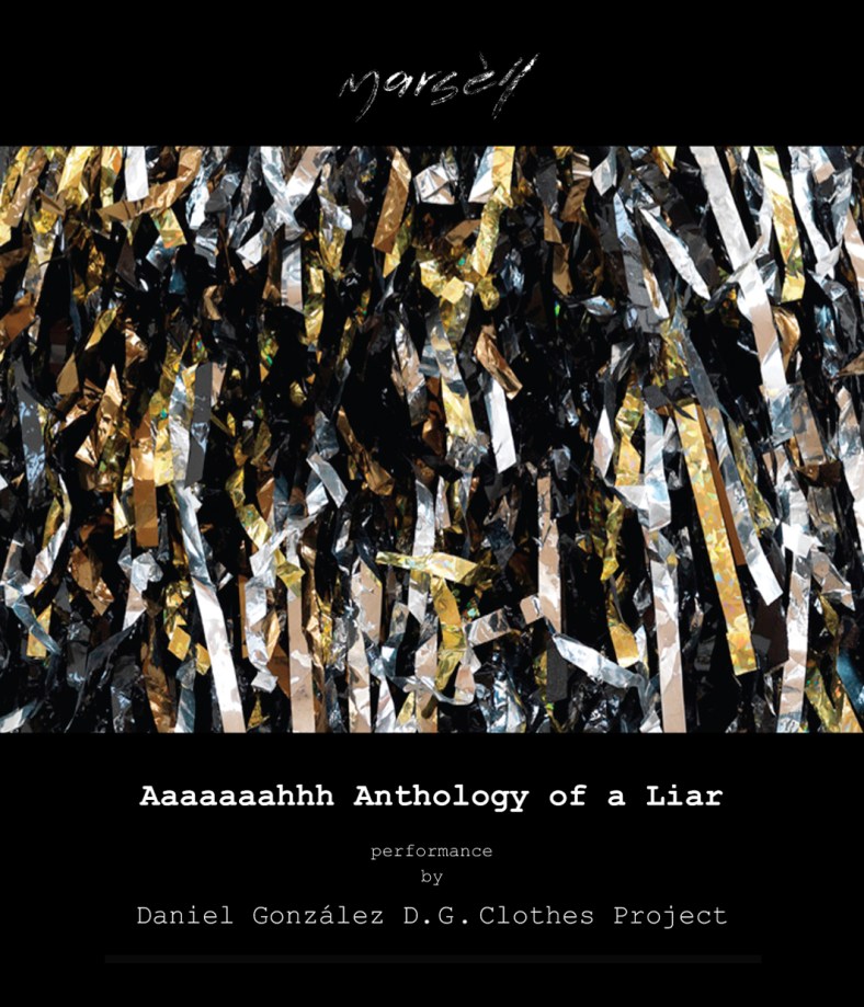 Daniel González, Aaaaaaahh Anthology of a Liar, looking for performers